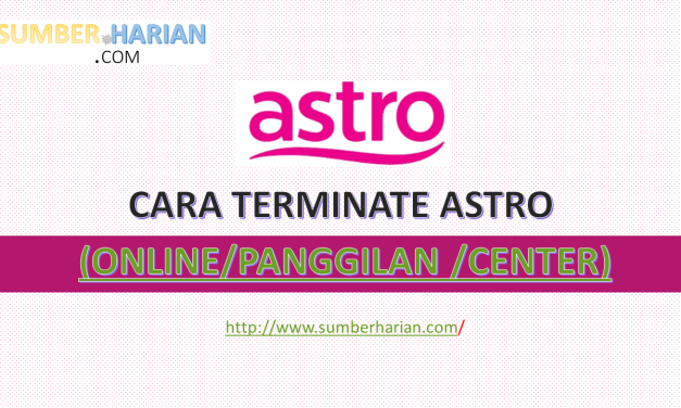 CARA TERMINATE ASTRO TANPA KE KAUNTER (ONLINE/PANGGILAN/CENTER)