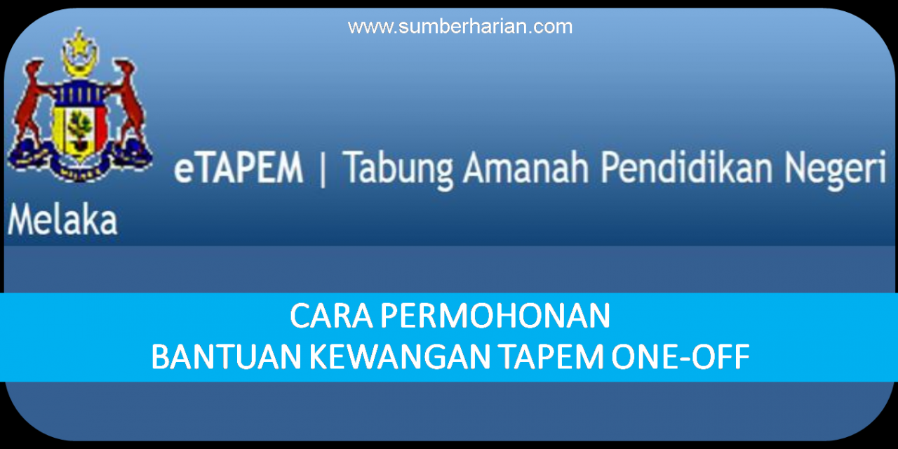 CARA PERMOHONAN BANTUAN KEWANGAN TAPEM