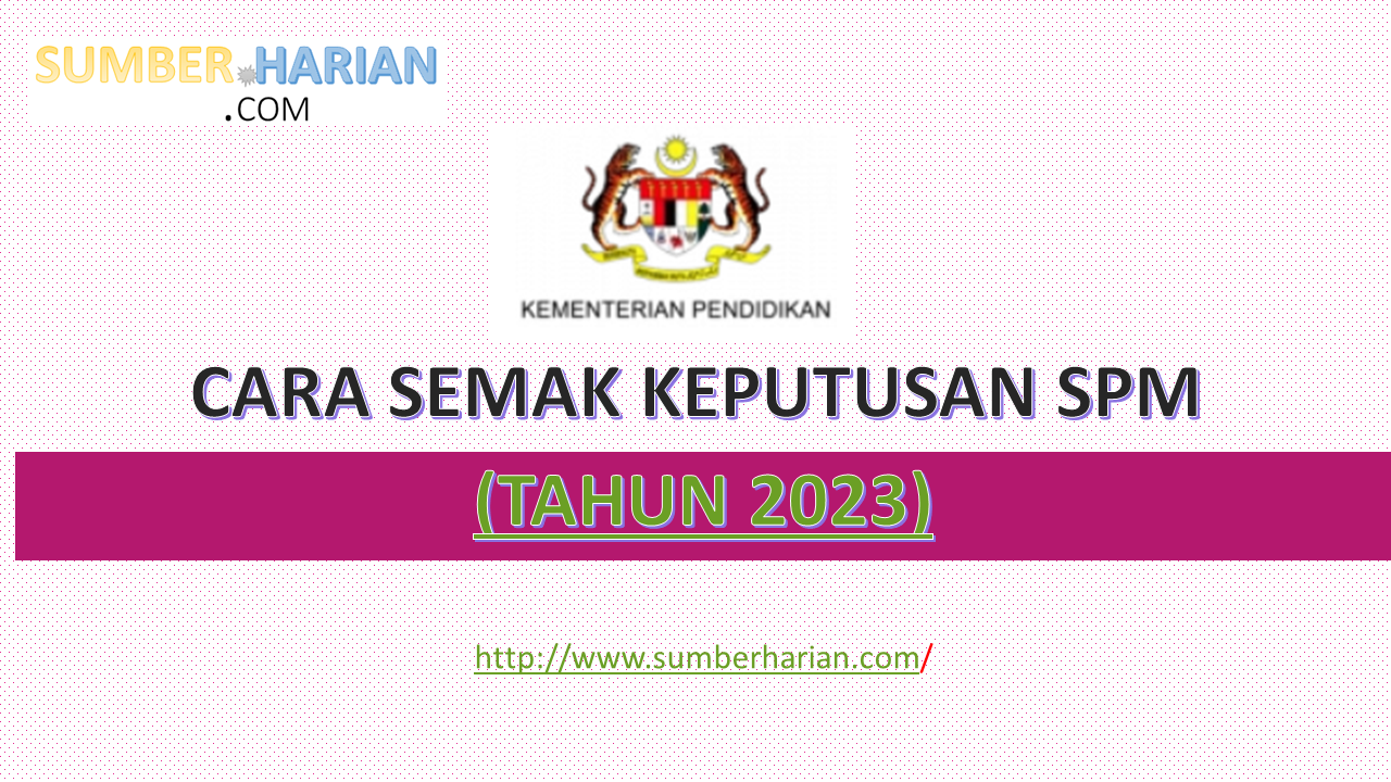 Semak Keputusan SPM ONLINE 2022 (cara semak online)