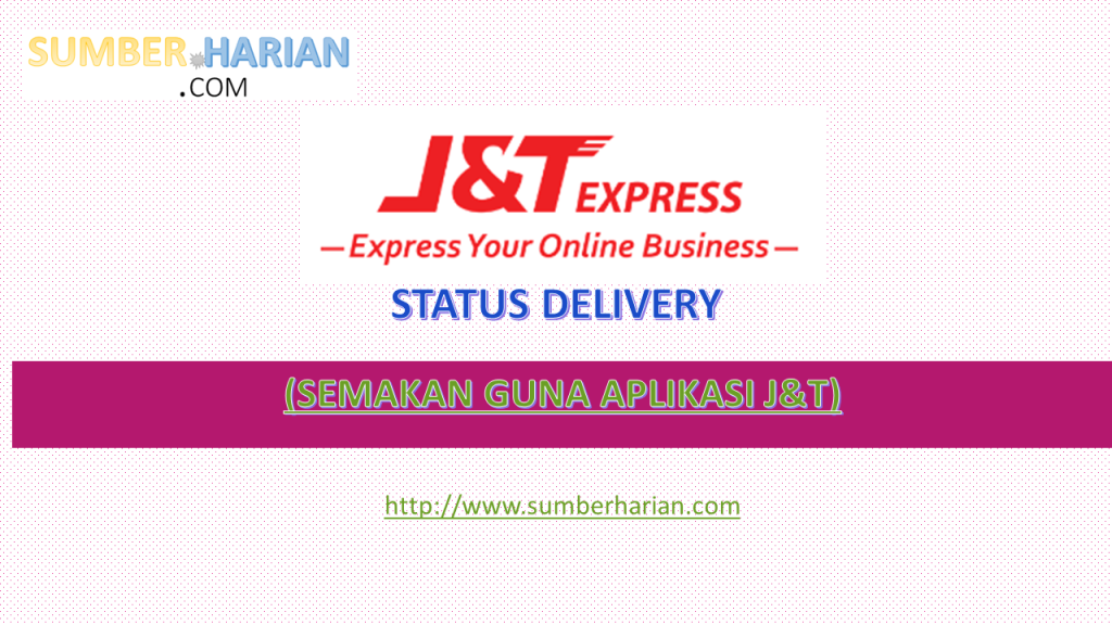 STATUS DELIVERY J&T