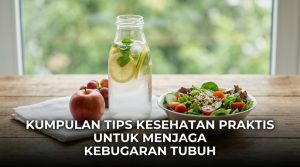 Kumpulan-Tips-Kesehatan-Praktis-untuk-Menjaga-Kebugaran-Tubuh
